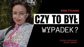 72 Sprawa Ewy Tylman Podcast kryminalny [upl. by Panaggio]