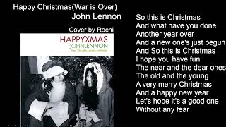 Happy ChristmasWar is OverJohn Lennon Cover by Rochi インスタショートバージョン [upl. by Harden339]