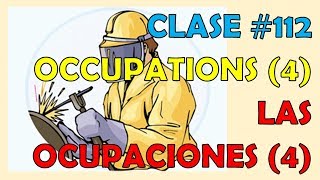 Clase 112  Las Ocupaciones 4  Occupations 4 [upl. by Benyamin]