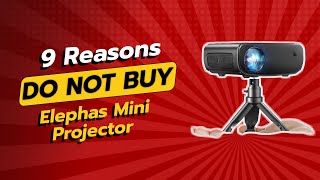 DONT BUY Elephas Mini Projector Before Watching THIS 🚫📽️ 9 Reasons [upl. by Sherman]