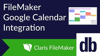 FileMaker Google Calendar Integration [upl. by Anailil]