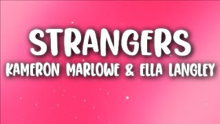 Kameron Marlowe amp Ella Langley  Strangers Lyrics [upl. by Dolan]