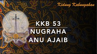 KKb 53 Nugraha Anu Ajaib  Kidung Kabungahan [upl. by Horner]