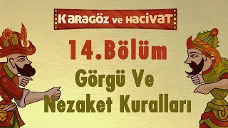 Görgü ve Nezaket Kuralları  Karagöz ve Hacivat  14 Bölüm [upl. by Laroc]