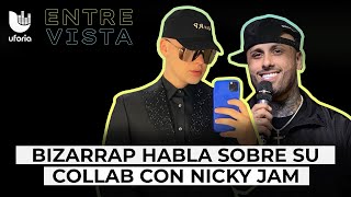 Bizarrap explica lo que significó para él trabajar con Nicky Jam [upl. by Reddy]