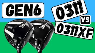 PXG Gen 6 Driver 0311 vs PXG Gen 6 0311 XF [upl. by Aracal]