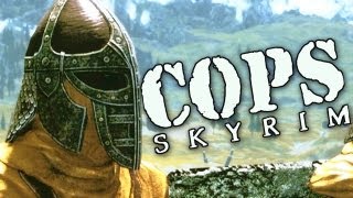 COPS Skyrim  Season 1 Episode 3 [upl. by Pat672]