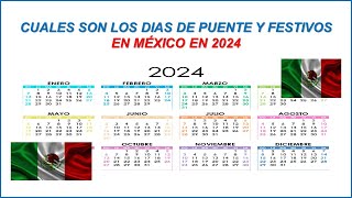 DÍAS DE PUENTE Y FESTIVOS EN MÉXICO 2024 [upl. by Houghton]