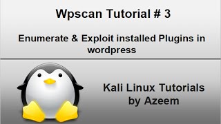 Kali Linux Tutorial  8  Enumerate amp Exploit installed Plugins in wordpress wpscan [upl. by Stefano]