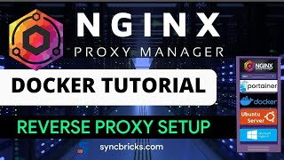 NginX Proxy Manager on Docker  Complete Tutorial for Reverse Proxy Setup [upl. by Nallaf]