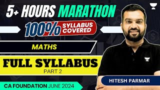 MATHS Super Marathon  Part 2  CA Foundation June24  Hitesh Parmar  Unacademy CA Foundation [upl. by Letnohc]