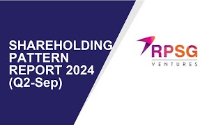 RPSG VENTURES Shareholding Pattern  Q2Sep Report 2024  Shareholders Latest Updates [upl. by Clemmie423]