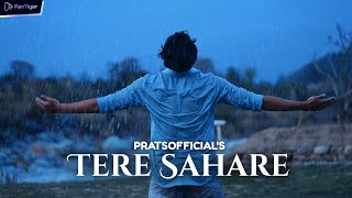 Tere Sahare  Pratyush Dhiman Official Video  Fantiger Music NFTs [upl. by Beutler]