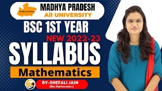 BSC 1ST YEAR MATHSNEW SYLLABUS 2022 MADHYA PRADESH ALL UNIVERSITYBY SHEFALI JAIN 360DEGREE [upl. by Plume]