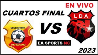 🔴Herediano vs Alajuelense en vivo  Cuartos de Final  Liga Apertura Costa Rica [upl. by Ytisahc]