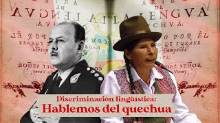 Discriminación lingüística Hablemos del quechua [upl. by Sacksen655]