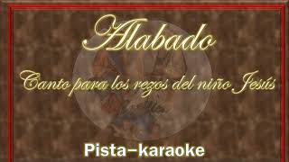 Alabado canto para los rezos del niño pista karaoke [upl. by Kezer268]