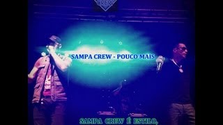 SAMPA CREW  POUCO MAIS com letra LANÇAMENTO [upl. by Alford]