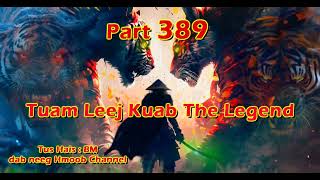 Tuam Leej Kuab The Hmong Shaman Warrior  Part 389  1112024 [upl. by Kenward]