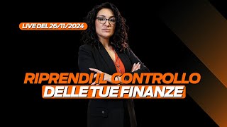 Soluzioni per riprendere il controllo delle tue finanze  Live del 26112024 [upl. by Novar]