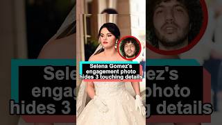 Selena Gomez’s engagement photo hides three touching details no wonder her fans are going wild [upl. by Anak]