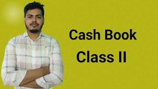 Cash book class II [upl. by Freddie600]