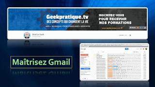 Apprends à utiliser Gmail avec Beal Le Geek [upl. by Arondel]