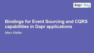 Bindings for Event Sourcing and CQRS capabilities in Dapr applications  Marc Klefter [upl. by Jule356]