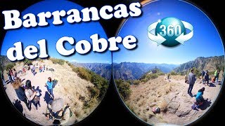 Barrancas del Cobre Video 360 4K Gira el video Divisadero Chihuahua 2018 [upl. by Oznofla]