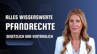 PFANDRECHTE  ALLES WISSENSWERTE ERKÄRT [upl. by Ruddie]