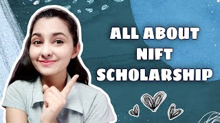 ALL ABOUT NIFT SCHOLARSHIP  NIFT SCHOLARSHIP DETAILS  2020 [upl. by Ynaffyt]