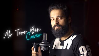 Ab Tere Bin Jee Lenge Hum  Reprise Cover  Abhishek Raina  Aashiqui [upl. by Clarkin]