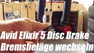 Avid Elixir 5 MTB Scheibenbremse Bremsbeläge Bremsklötze erneuern disc brake pad change [upl. by Benedikta]