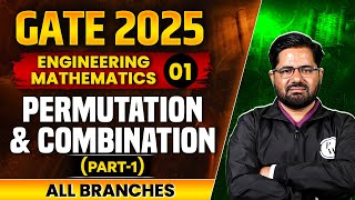 Engineering Mathematics l Permutation and Combination Part 01  GATE 2025  For All Branches [upl. by Hashum813]