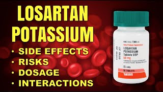 LOSARTAN POTASSIUM FACTS Side Effects  Risks  Dosage  Interactions  Lower High Blood Pressure [upl. by Revell]