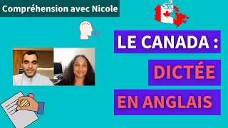 Améliorez votre compréhension orale  dictée et cours en anglais  le Canada [upl. by Apurk844]