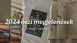 22 2024 őszi megjelenések [upl. by Screens601]