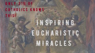 INSPIRING EUCHARISTIC MIRACLES  CARLO ACUTIS [upl. by Itnahs]