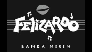 Banda Mirim  Felizardo [upl. by Mathias]