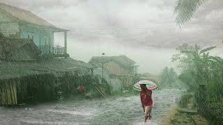 Super Heavy Rainstorms and Strong Winds hit the Village  Walk in Rainstorms and Strong Winds [upl. by Anyotal]