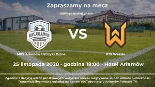 MKS ARŁAMÓW USTRZYKI DOLNE vs KTS WESZŁO NA ŻYWO OD 1740 [upl. by Ecinereb]