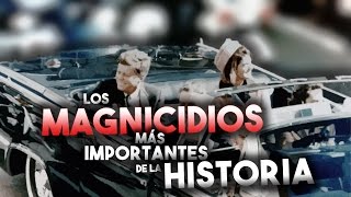 TOP MAGNICIDIOS MÁS IMPORTANTES DE LA HISTORIA [upl. by Allemaj]