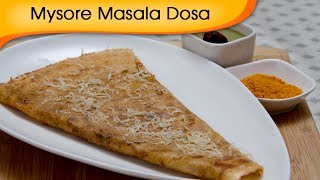 Mysore Masala Dosa  Popular South Indian Breakfast Recipe By Ruchi Bharani [upl. by Etnovad65]