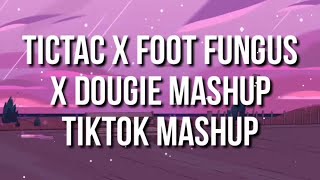 Tictac X Foot Fungus X Dougie Mashup  Tiktok Song ProdVmes Beats [upl. by Vena]