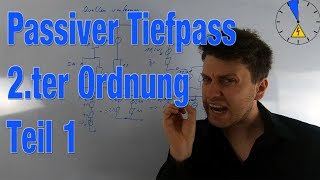 Passiver Tiefpassfilter zweiter Ordnung Teil 1 [upl. by Wasson]