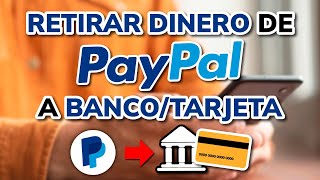 Cómo RETIRAR DINERO de PayPal a Banco o Tarjeta instantáneo en 2024 [upl. by Nnylakcaj328]