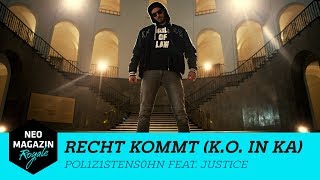 POL1Z1STENS0HN feat Justice – RECHT KOMMT KO in KA  NEO MAGAZIN ROYALE mit Jan Böhmermann [upl. by Anilak]