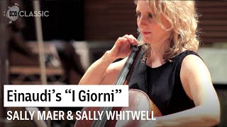 Ludovico Einaudis quotI Giorniquot performed by Sally Maer cello amp Sally Whitwell piano [upl. by Rebor]