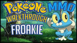 PokéOne • How To Find Froakie  192  Gameplay Walkthrough [upl. by Sivahc]