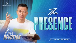 Our Devotion  THE PRESENCE  28 March 2022 Official Philip Mantofa [upl. by Artap184]